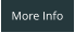 More Info