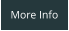 More Info