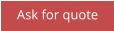 Ask for quote